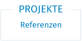 Navigationsfeld-Mit Klick wird die Seite Referenz-Projekte geöffnet